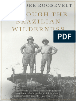 Theodore Roosevelt Through The Brazilian Wilderness Skyhorse Publishing 2014