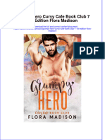Full Ebook of Grumpy Hero Curvy Cafe Book Club 7 1St Edition Flora Madison Online PDF All Chapter