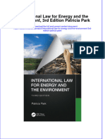 Download full ebook of International Law For Energy And The Environment 3Rd Edition Patricia Park online pdf all chapter docx 