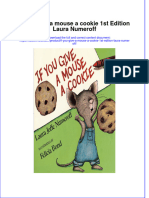 Full Ebook of If You Give A Mouse A Cookie 1St Edition Laura Numeroff Online PDF All Chapter