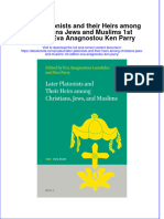 Full Ebook of Later Platonists and Their Heirs Among Christians Jews and Muslims 1St Edition Eva Anagnostou Ken Parry Online PDF All Chapter