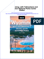 Download full ebook of Moon Wyoming With Yellowstone And Grand Teton National Parks Carter Walker online pdf all chapter docx 