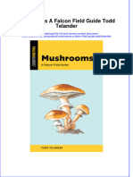Full Ebook of Mushrooms A Falcon Field Guide Todd Telander Online PDF All Chapter