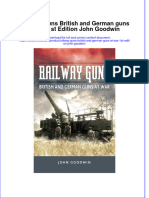 Download full ebook of Railway Guns British And German Guns At War 1St Edition John Goodwin online pdf all chapter docx 