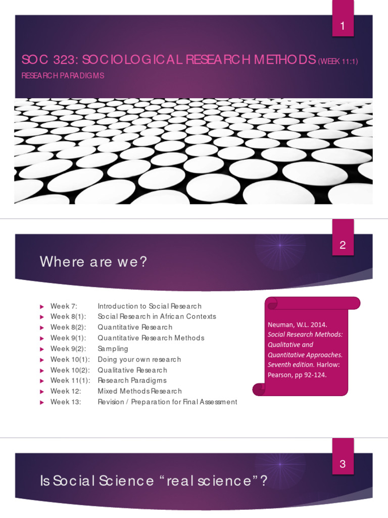 SOC323 Week+11 1 Research+Paradigms+ Class | PDF | Science | Knowledge