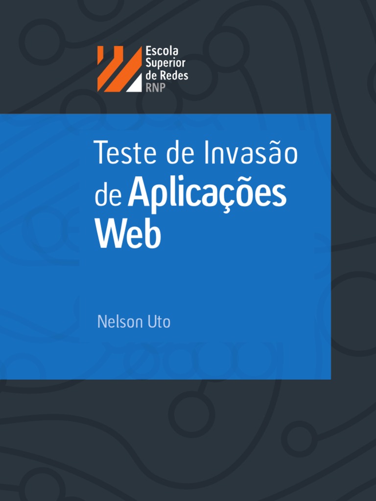 Teste de Invasão de Aplicações Web | PDF | Vulnerabilidade (informática) |  Rede mundial de computadores, image size:768x1024