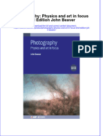 Full Ebook of Photography Physics and Art in Focus 2Nd Edition John Beaver Online PDF All Chapter