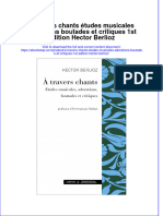 Full Download A Travers Chants Etudes Musicales Adorations Boutades Et Critiques 1St Edition Hector Berlioz Online Full Chapter PDF