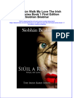 Full Ebook of Siuil A Run Walk My Love The Irish Bard Series Book 1 First Edition Siobhan Beabhar Online PDF All Chapter