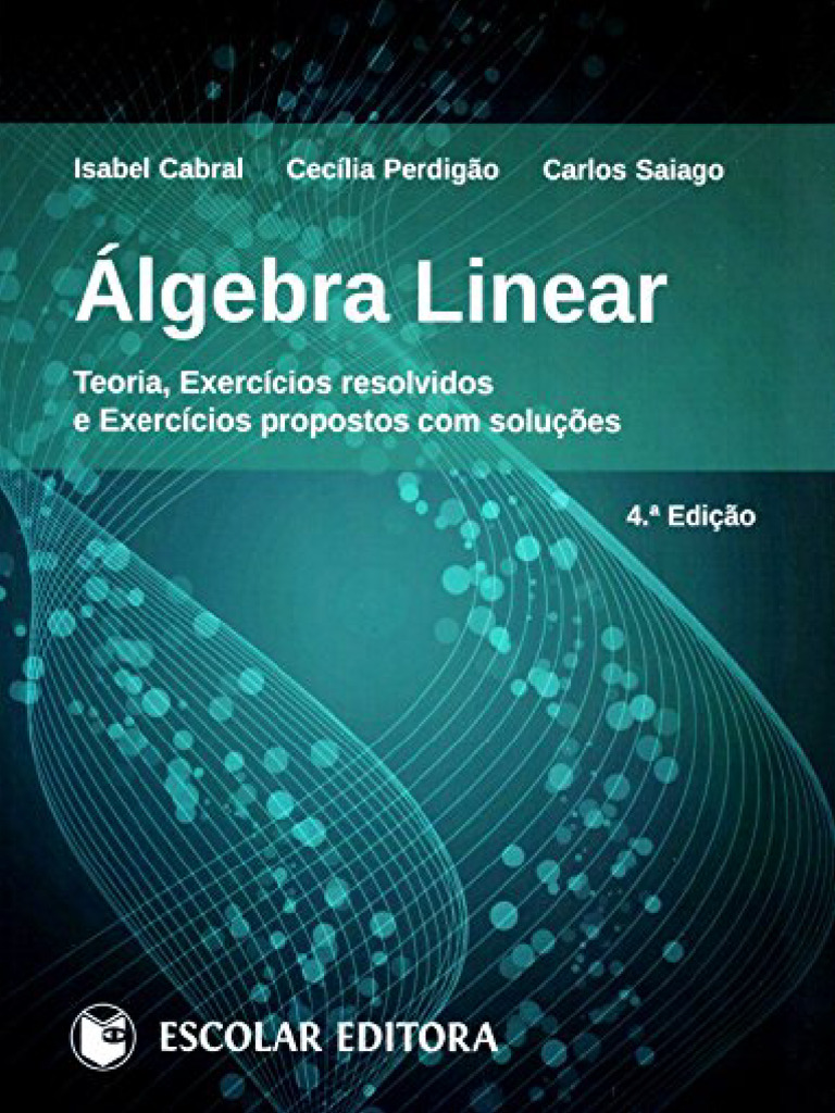 Resumo de Álgebra Linear e Exercícios | PDF | Estudos de Línguas ...