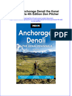 Full Ebook of Moon Anchorage Denali The Kenai Peninsula 4Th Edition Don Pitcher Online PDF All Chapter