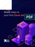 Simple Steps To Your First Cloud Job