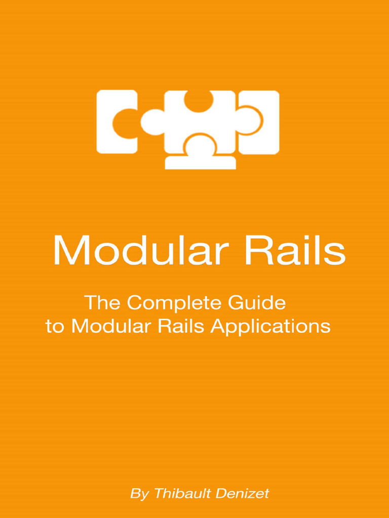 Modular Rails The Complete Guide To Modular Rails Applications ...