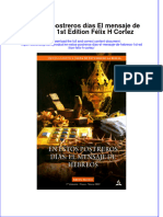 Full Download en Estos Postreros Dias El Mensaje de Hebreos 1St Edition Felix H Cortez Online Full Chapter PDF