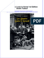 PDF of Les Annees Louis Le Grand 1St Edition Andre Tubeuf Full Chapter Ebook