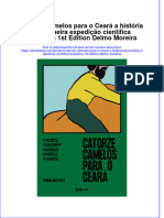 full download Catorze Camelos Para O Ceara A Historia Da Primeira Expedicao Cientifica Brasileira 1St Edition Delmo Moreira online full chapter pdf 
