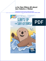 Full Ebook of Surf S Up For Sea Otters All About Otters Valerie J Weber Online PDF All Chapter