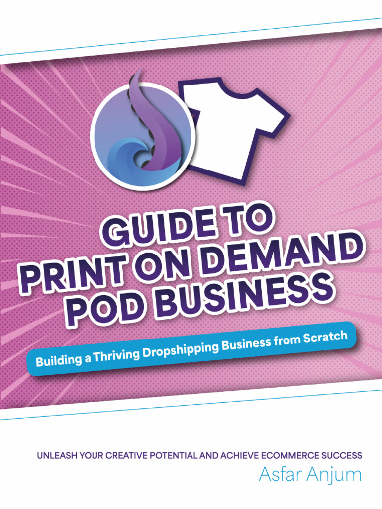 Guide To Print On Demand Pod Business | PDF | Advertising | Target Audience