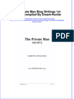 Full Ebook of The Private Man Blog Writings 1St Edition Compiled by Dream Hunter Online PDF All Chapter