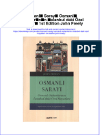 Download pdf of Osmanli Sarayi Osmanli Sultanlarinin Istanbul Daki Ozel Hayatlari 1St Edition John Freely full chapter ebook 