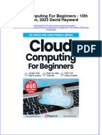 Full Ebook of Cloud Computing For Beginners 15Th Edition 2023 David Hayward Online PDF All Chapter