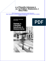 Download pdf of Porque A Filosofia Interessa A Democracia 1St Edition Waldomiro J Silva Filho full chapter ebook 