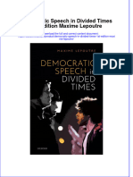 Download full ebook of Democratic Speech In Divided Times 1St Edition Maxime Lepoutre online pdf all chapter docx 