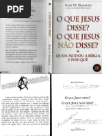 EHRMAN, Bart. O que Jesus disse, o que Jesus não disse. São Paulo, Prestígio, 2006.