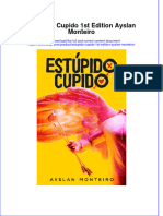 Full Download Estupido Cupido 1St Edition Ayslan Monteiro Online Full Chapter PDF