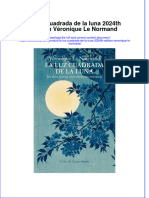 Full Download La Luz Cuadrada de La Luna 2024Th Edition Veronique Le Normand Online Full Chapter PDF