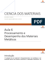 [Ciência dos Materiais] - Aula 6 - Processamento e desempenho dos materiais metálicos