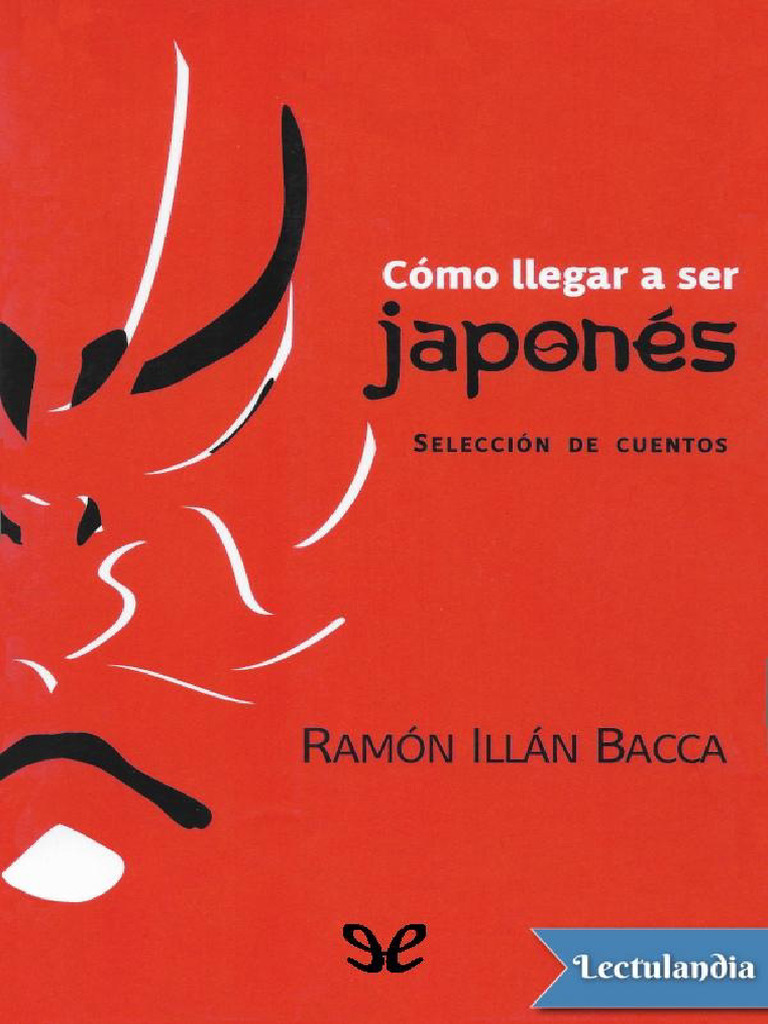 Como Llegar A Ser Japones - Ramon Illan Bacca Linares | PDF