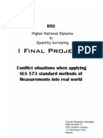 Conflict Situations When Applying SLS573 Standards Methods of Measurements Into Real World