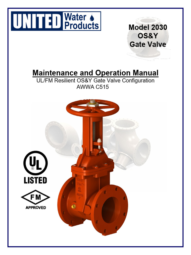 UL FM OS&Y Gate Valves, AWWA C515 - Maintenance and Operation Manual ...