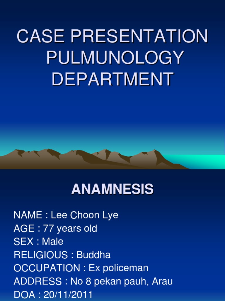 Case Presentation | PDF | Diseases And Disorders | Medicine