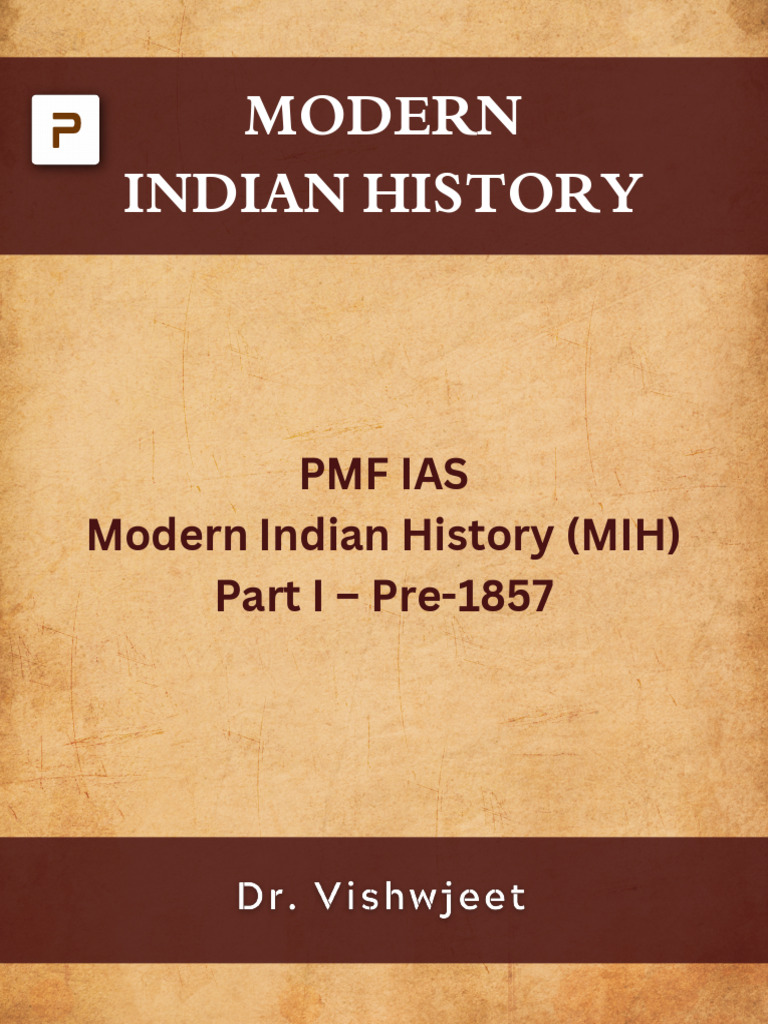 PMF IAS Modern Indian History Overview | PDF | Mughal Empire