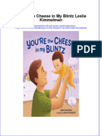 Full Ebook of You Re The Cheese in My Blintz Leslie Kimmelman Online PDF All Chapter