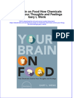 Full Ebook of Your Brain On Food How Chemicals Control Your Thoughts and Feelings Gary L Wenk Online PDF All Chapter