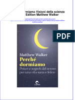 Full Download Perche Dormiamo Visioni Della Scienza Italian Edition Matthew Walker Online Full Chapter PDF