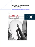 Download pdf of Todo Lo De Cristal 1St Edition Rafael Perez Gay 2 full chapter ebook 