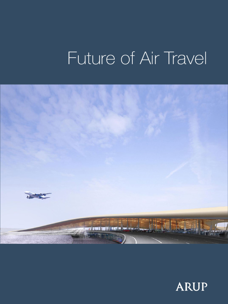 The Future of Air Travel (ARUP) | PDF | Airport | Risk