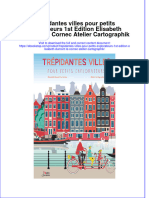 Full Download Trepidantes Villes Pour Petits Explorateurs 1St Edition Elisabeth Dumont Le Cornec Atelier Cartographik Online Full Chapter PDF