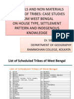 Materials and Non Materials Culture of Tribes: Case Studies From West Bengal On House Type, Settlement Pattern and Indegenous Knowledge