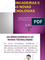 As Brincadeiras e as Novas Tecnologias