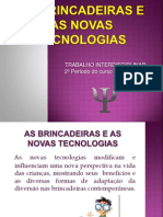 As Brincadeiras e As Novas Tecnologias