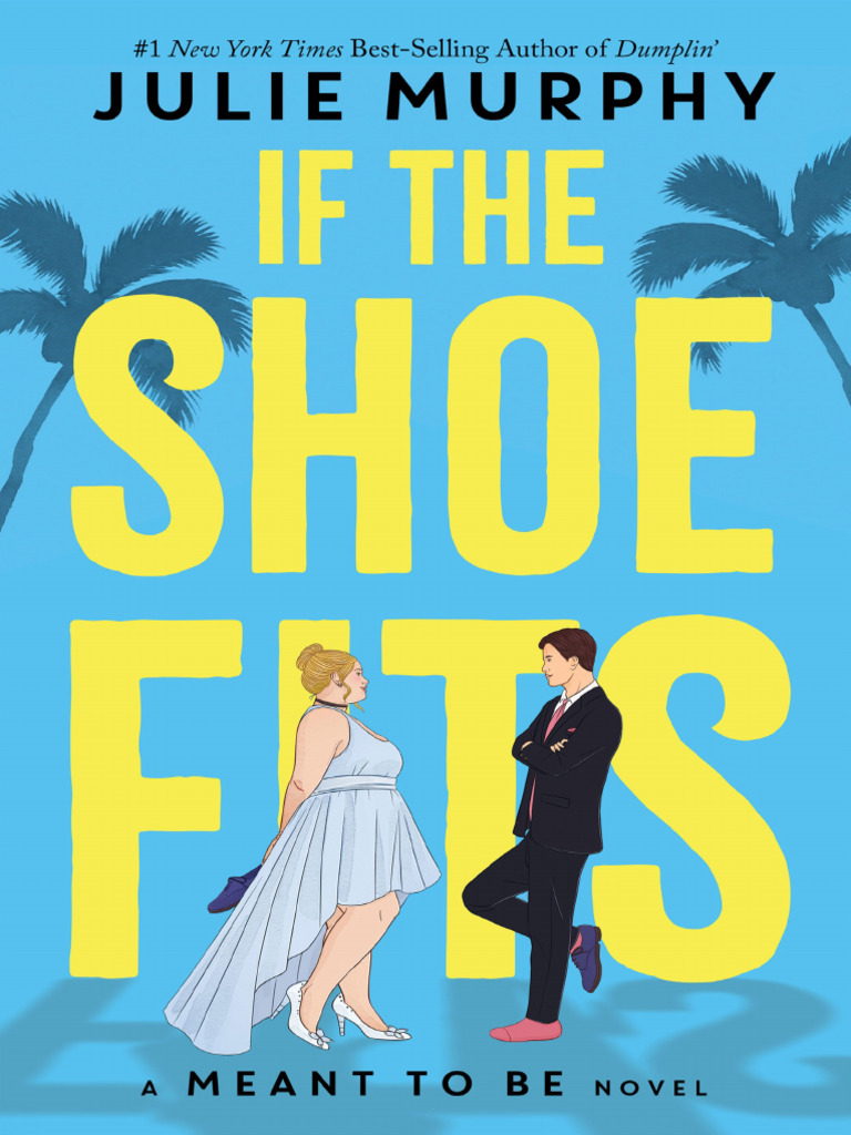 If The Shoe Fits (Julie Murphy) | PDF | Baggage
