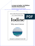 Full Ebook of Iodine Why More Is Better 1St Edition Alexandre Doumenach Online PDF All Chapter
