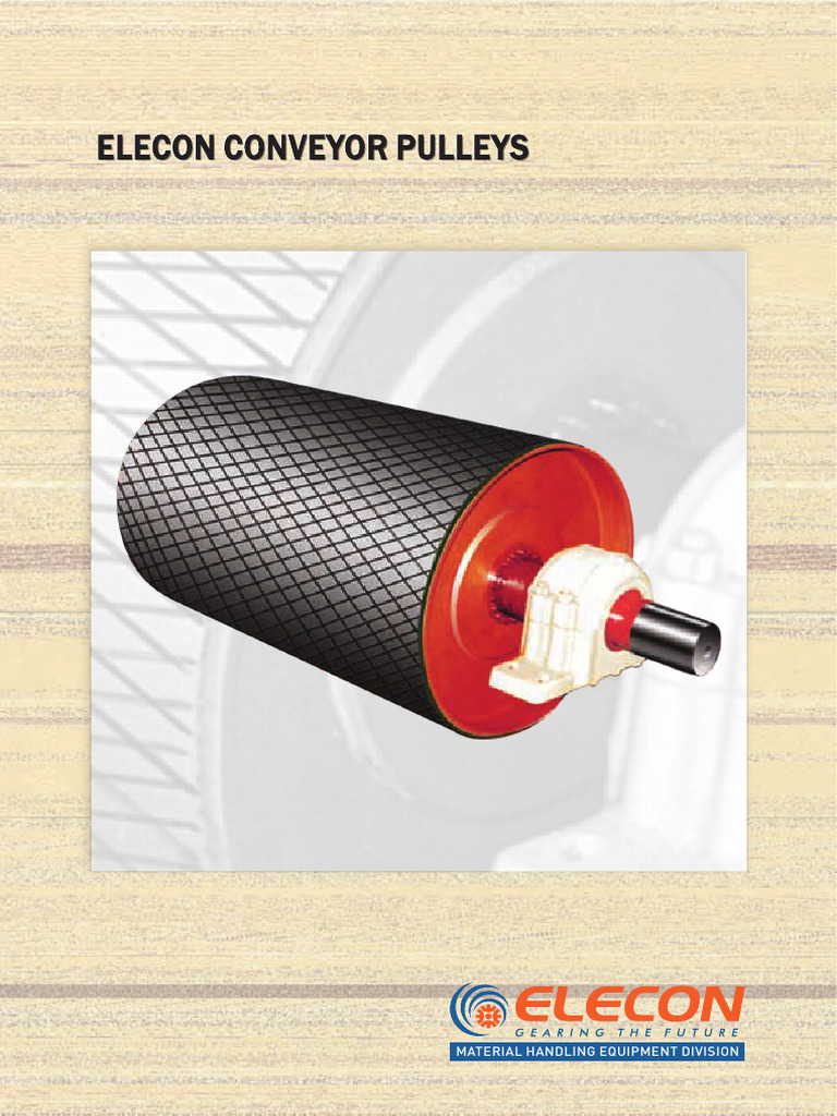 Elecon Conveyor Pulleys Catalogue PDF Belt (Mechanical) Axle