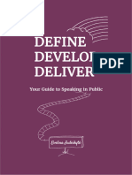 Define, Develop, Deliver - Your Guide To Speaking in Public