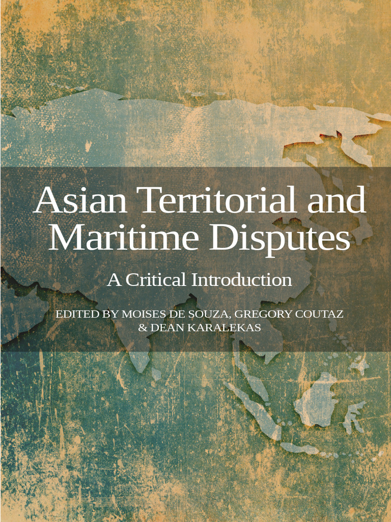 Asian Territorial And Maritime Disputes â E Ir Pdf Territorial